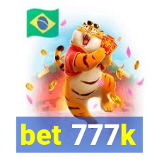 bet 777k